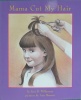 Mama Cut My Hair (Books for Young Learners)