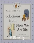 Now We Are Six A. A. Milne