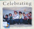 Celebrating (Small World (Lerner Publishing))