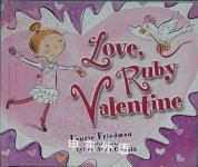 Love, Ruby Valentine Laurie Friedman
