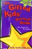 The Gifted Kids Survival Guide: For Ages 10 & Under