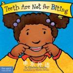 Teeth Are Not for Biting (Board Book) (Best Behavior Series) Elizabeth Verdick