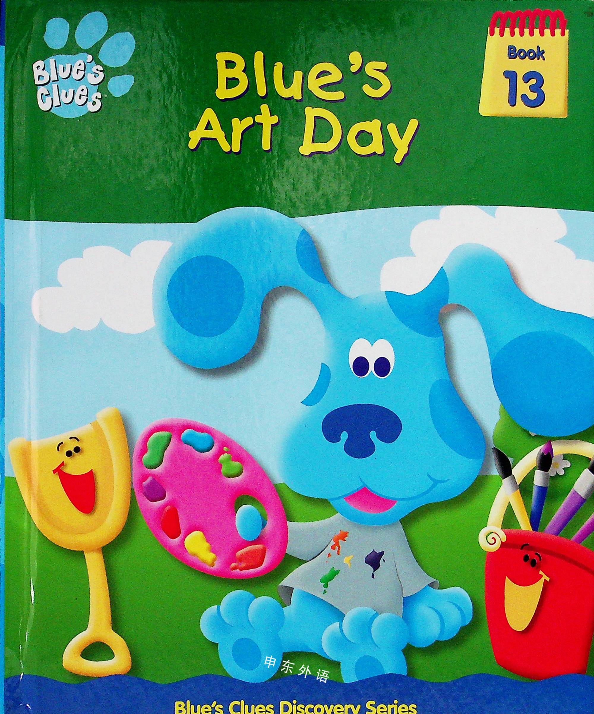 Blue S Art Day Blue S Clues Discovery Series 蓝色的线索 电视 热门人物 儿童图书 进口图书 进口书 原版书 绘本书 英文原版图书 儿童纸板书 外语图书 进口儿童书 原版儿童书