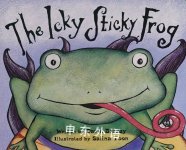 The icky sticky frog Dawn Bentley; Salina Yoon