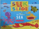Seek and Slide In the Sea
