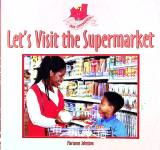 Lets Visit the Supermarket Marianne Johnston