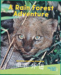 A Rain Forest Adventure (Newbridge Discovery Links Series, Nonfiction Guided Reading, Set B) Christine and Anton Economos