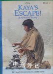 Kayas Escape: A Survival Story American Girl Janet Beeler Shaw