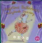 Angelina Ballerina's Storybook Treasury Katharine Holabird