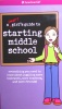 A Smart Girls Guide to Starting Middle School: Everything You Need to Know About Juggling More Home