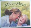 M is for Mom: A child alphabet
