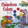 The Chameleon Colors Book