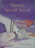 Snowy's Special Secret