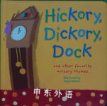 Hickory Dickory Dock and other favorite nursery rhymes Tiger Tales