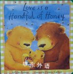 Love Is a Handful of Honey (Padded Board Books) Giles Andreae