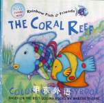 The Coral Reef Colour in Storybook (Rainbow fish & friends) Marcus Pfister;Simard Remy