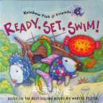 Ready Set Swim! Rainbow Fish & Friends Gail Donovan