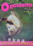 Opossums (Backyard Animals) Christine Webster