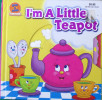 Im a Little Teapot