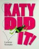 Katy Did It!