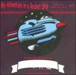（work book)
My Adventure in a Roket Ship Suzanne Slade (Illustrator)