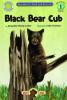 Black Bear Cub - a Smithsonian Baby Bear Cub Early Reader Book (Read and Discover)