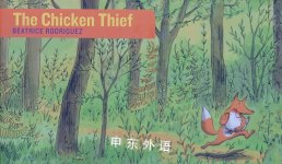 The Chicken Thief  Beatrice Rodriguez