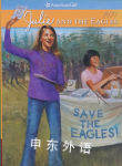 Julie and the Eagles (American Girl Collection) Megan Mcdonald