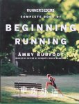 Runner's World Complete Book of Beginning Running Amby Burfoot