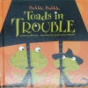 Bubble, Bubble, Toads in Trouble