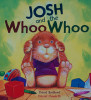 Josh and the whoo whoo