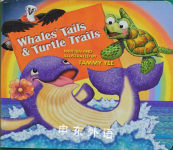 Whales' Tails & Turtle Trails Tammy Yee