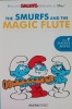 The Smurfs :The Smurfs and the Magic Flute