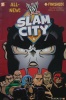 WWE Slam City #1: Finished
