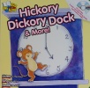 Hickory dickory dock and more