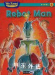 Robot Man (We Read Phonics - Level 4 (Quality)) Paul Orshoski