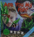 Are You My Fish? (Are You My Pet?) Julia Vogel