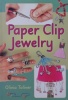 Paper Clip Jewelry