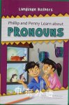 Phillip and Penny Learn about Pronouns Joanna Jarc Robinson