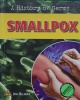 Smallpox (History of Germs)