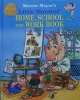 Mercer Mayer's Little Monster Home School and Work Book