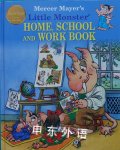 Mercer Mayer's Little Monster Home School and Work Book Mercer Mayer