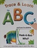 Trace & Learn the ABCs: and Have Fun Playing Peek-A-Boo Who?