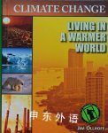 Living in a Warmer World (Climate Change) Jim Ollhoff