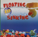 Floating and Sinking (My Science Library) Amy Hansen