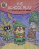 The School Play (Mercer Mayer's Little Critter book club)
