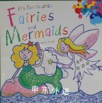 It's Fun to Draw Fairies and Mermaids Mark Bergin