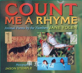 Count Me a Rhyme: Animal Poems by the Numbers Jane Yolen