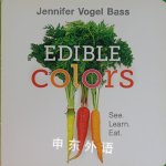 Edible Colors Jennifer Vogel Bass