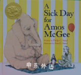 A Sick Day for Amos McGee Philip C.stead